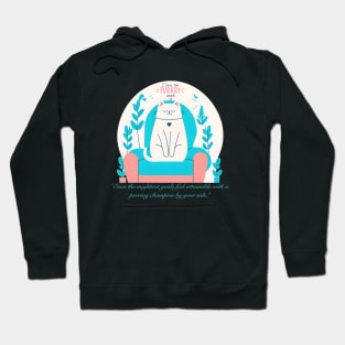 Champion Cat (Motivational and Inspirational Quote) Hoodie